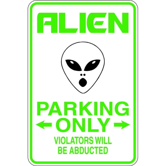 Wall Decal Alien Parking Signs Funny Interesting Odd Saying Quote Humorous Amusing Comic Witty Entertaiining Whinsical Holiday Gift Decorating Ideas Sticker - Size: 16 Inches X 27 Inches