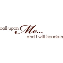 Wall Decal Call Upon Me & I Will Hearken Christ God Religious Pray Bible Christian Worship Holiday Gift Decorating Ideas Sticker - Size: 4 Inches X 16 Inches