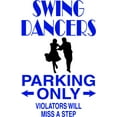 thumbnail image 1 of Wall Decal Dancers Parking Only Sign Humorous Comical Witty Amusing Comic Witty Entertaiining Whinsical Holiday Gift Decorating Ideas Sticker - Size: 8 Inches X 16 Inches, 1 of 3