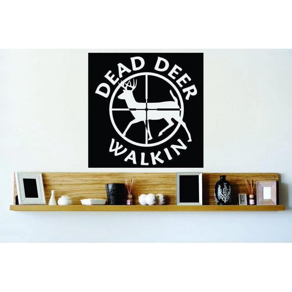 Wall Decal Dead Deer Walkin Hunting Deer Aim – Deer Doe Hunting Bow Arrow Bulls Eye Forest Wilderness Camouflage Holiday Gift Ideas Sticker - Size: 50 Inches X 50 Inches