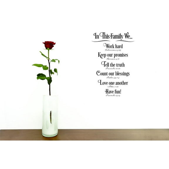 Wall Decal In This Family We… Work Hard Keep Our Promises Tell The Truth Count Our Blessings Love One Another Have Fun Sticker - Size: 25 Inches X 50 Inches