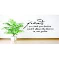 thumbnail image 1 of Wall Decal : Friends Overlook Your Broken Fence & Admire The Flowers In Your Garden Quote 8x20 Inches, 1 of 1
