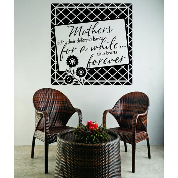 Wall Decal Mothers Hold Their Children's Hands For A While... Their Hearts Forever Daughter Son Family Quote 12x12 Inches
