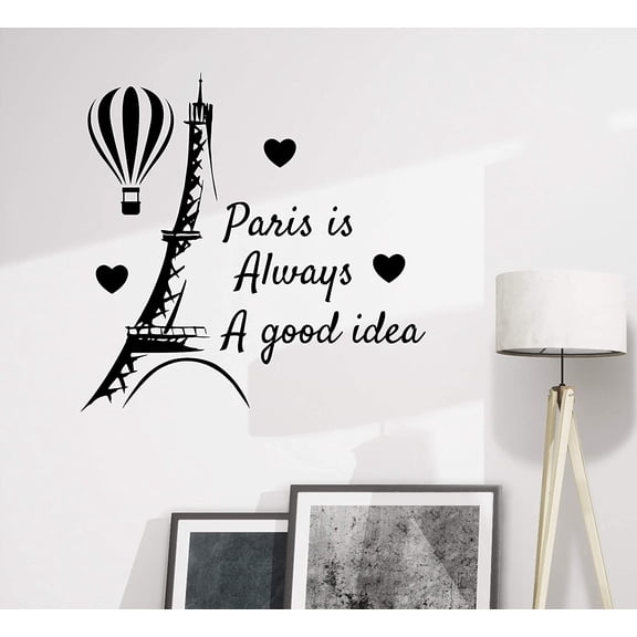 Wall Decal Paris Quote Good Idea Eiffel Tower Decor