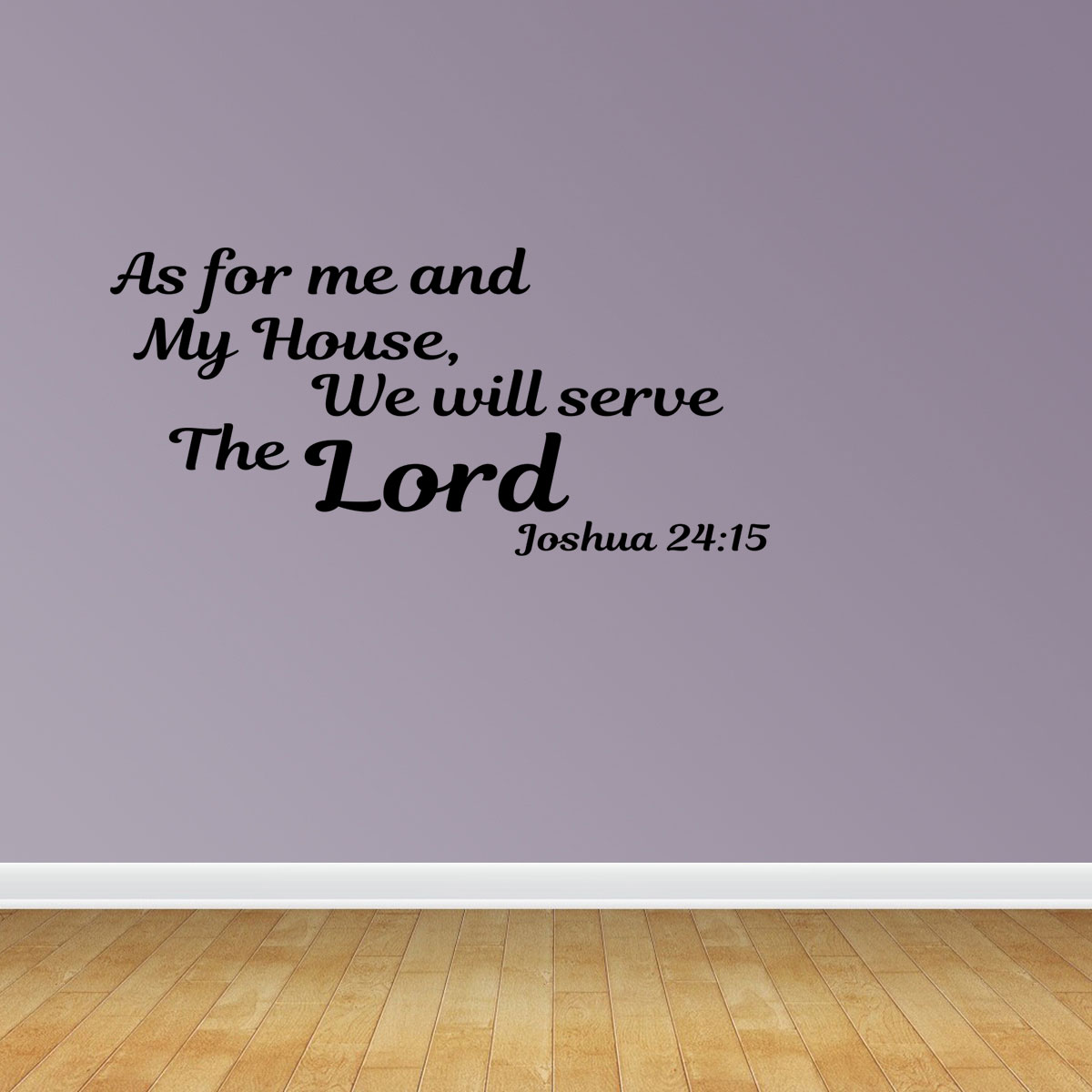 Wall Decal Quote As For Me And My House We Will Serve The Lord Joshua ...