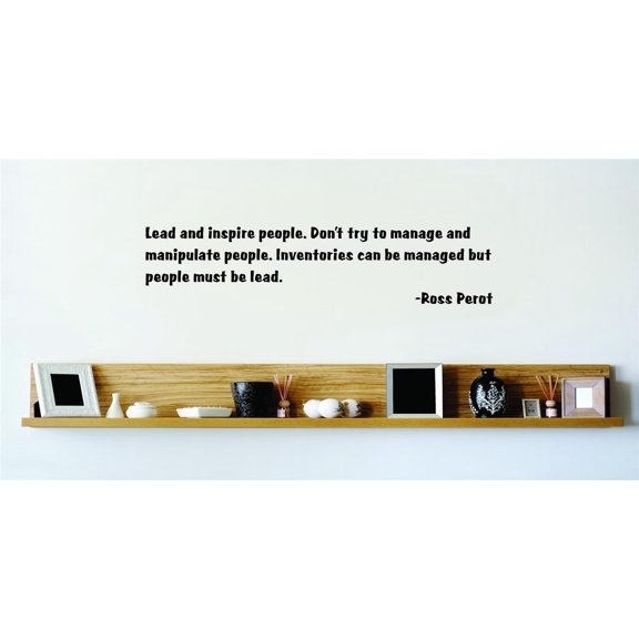 Do It Yourself Wall Decal Sticker Lead And Inspire People. Dont Try To Manage And Manipulate People. Inventories Can Be Managed But People Must Be Lead 10x10