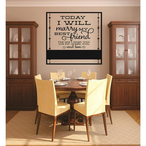 Wall Decal : Today I Will Marry My Bestfriend The One I Laugh With Live For Dream With & Love Quote Marriage Picture Art 16x16 Inches