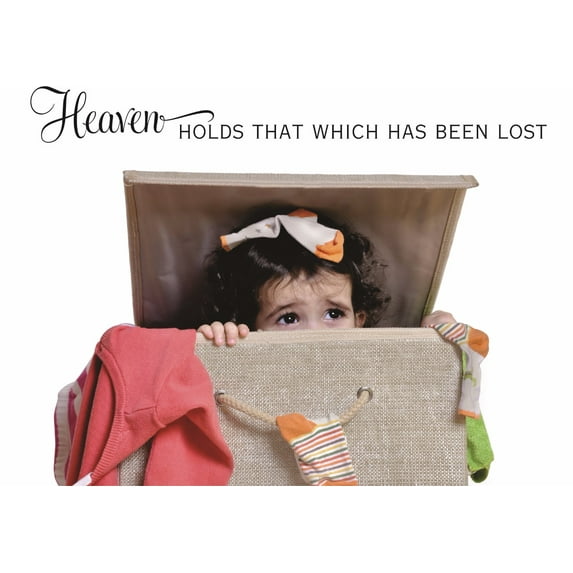 Wall Decal : X . X . X . Heaven Holds That Which Has Been Lost Memorial Quote 6x24 Inches