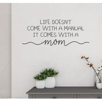 Wall Decals Life No Manual Comes With A Mom Funny Art Decor Quotes 23x9-Inch Black