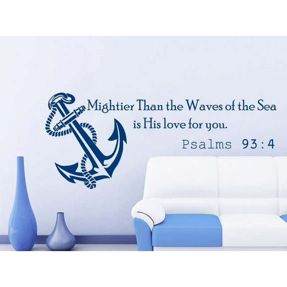 Wall Decals Quotes Psalms 93:4 Mightier Than the Waves of the Sea Anchor Nautical