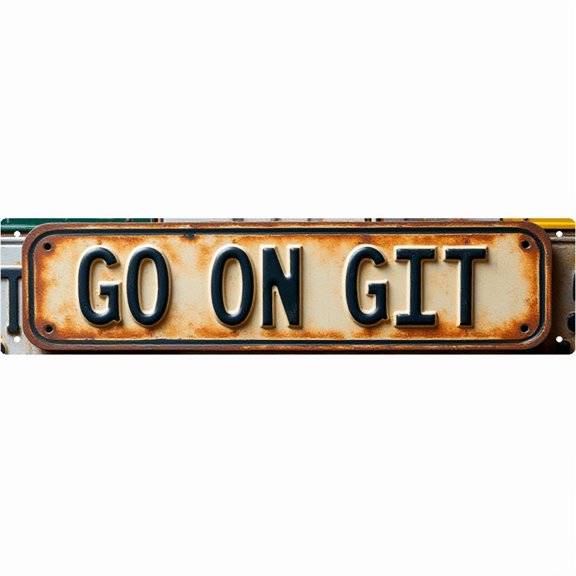 Wall Decor 16*4 Inch Tin Signs GO ON GIT Rustic Funny Countryside Wall Decor