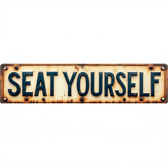 Wall Decor 16*4 Inch Tin Signs "SEAT YOURSELF" Home Dining Funny Decor