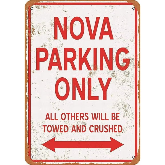 Wall Decor 8 X 12 Metal Sign - Nova Parking Only - Vintage Look Aluminum Plate