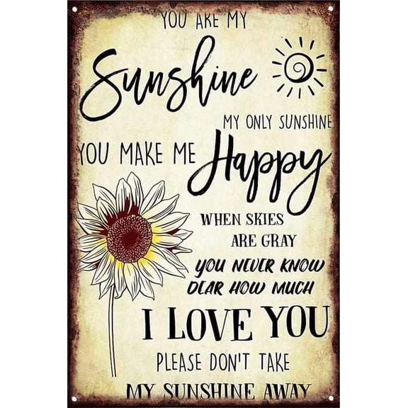 Wall Decor Art Metal Poster Sunflower You Are My Sunshine Make Me Happy Men Cave Bar Club Cafe Store Retro Personalized Metal Sign 8x12 Inches Gift For Best Friends, Mom Or Dad, Men