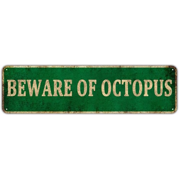 Wall Decor Beware of Octopus Vintage Aluminum Retro Metal Sign 16x4.jpg