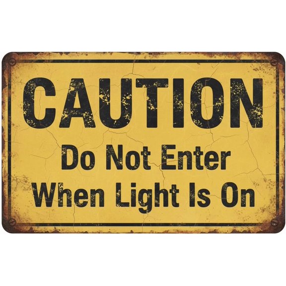 Wall Decor Do Not Enter When Light Is On Caution Sign Metal Sign 8x12Inch Clear Signage For S, Fences Vintage Signs Aluminum Plates Printed