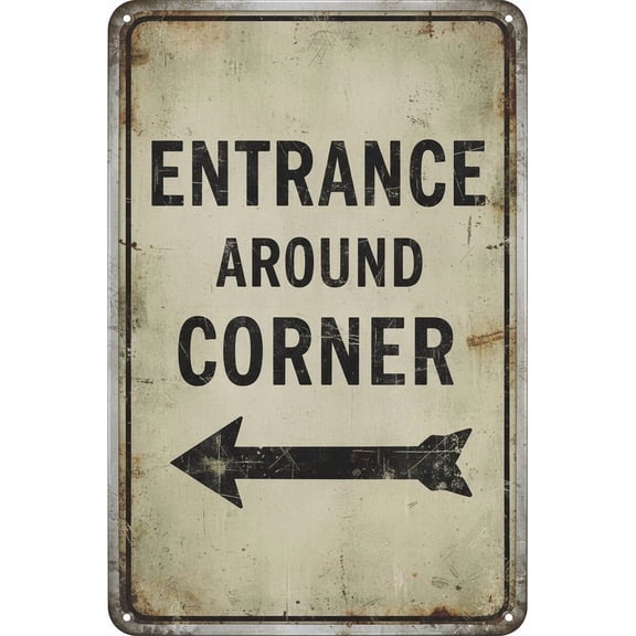 Wall Decor Entrance Around Corner With Left Arrow Sign. 8"x12"Metal Vintage Signs Aluminum Plates Printed