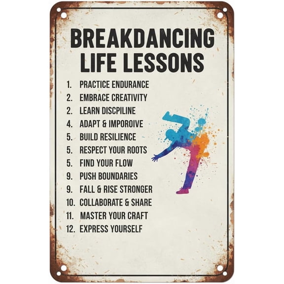 Wall Decor Inspirational Breakdancing Life Lessons Art, Breakdancing Room Gift, Sports Ation, Motivational Quotes Metal Aluminium Plate Sign For Home Bedroom Office 8x12 Inch Vintage