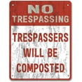 thumbnail image 1 of Wall Decor Metal No Trespassing Sign Trespassers Will Be Composted Metal Sign Garden Sign Private Property Man Cave Decor Funny Sign 8x12 inch, 1 of 5