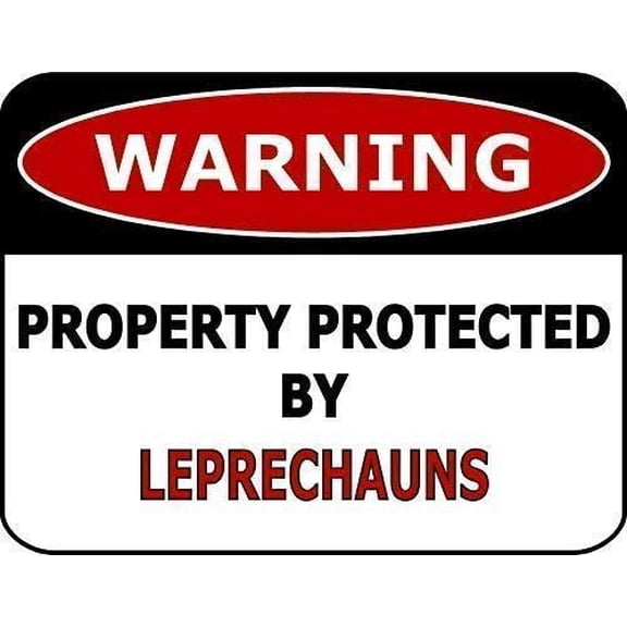 Wall Decor Metal Sign Great Tin Signs Warning Property Protected by Leprechauns 8 X 12 Inch Plates Printed