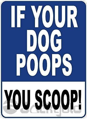 Wall Decor Metal Sign If Your Dog Poops You Scoop Sign. Pick Up After ...