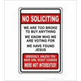 thumbnail image 1 of Wall Decor No Soliciting were Too Broke to Buy Anything Giving Away Girl Scout Cookies were Not Interested Metal Sign Metal Sign 8 X 12, 1 of 4