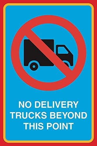 Alu-Schild 'No Delivery Trucks Beyond This Point' – 35,6x25,4 Cm, Wetterfest, Mit Bohrungen