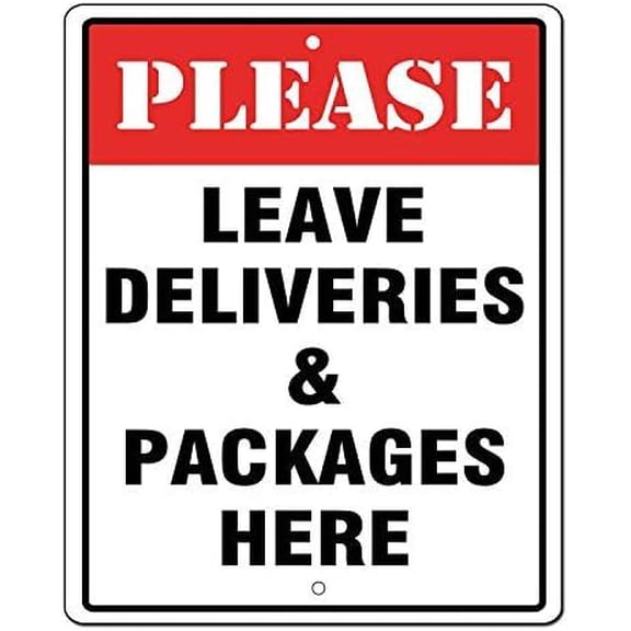 Wall Decor Please Leave Deliveries and Packages Here Sign 8x12 Inch Rust Free Metal Sign Uv Printed Reflective Easy to Mount Plate