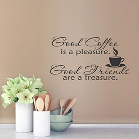 Wall Decor Plus More WDPM070 Good Coffee Is A Pleasure Good Friends Are A Treasure Kitchen Wall Sticker Quote Room Decor, Black