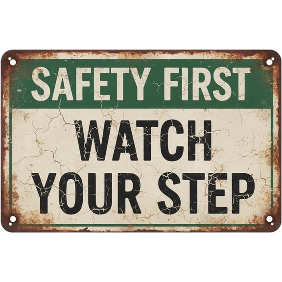 Wall Decor Safety First Watch Your Step Sign 8"x12" Metal Sign Plaque For Man Cave, Yard,Indoor Or Outdoor Display Vintage Signs Aluminum Plates Printed