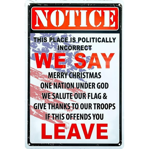 Wall Decor Signs Room Retro Tin Metal Signs Get Of My Property Sign No Trespassing Signs Warning Sign Notice This Place is Politically Incorrect If This Offends You Leave 8x12 in