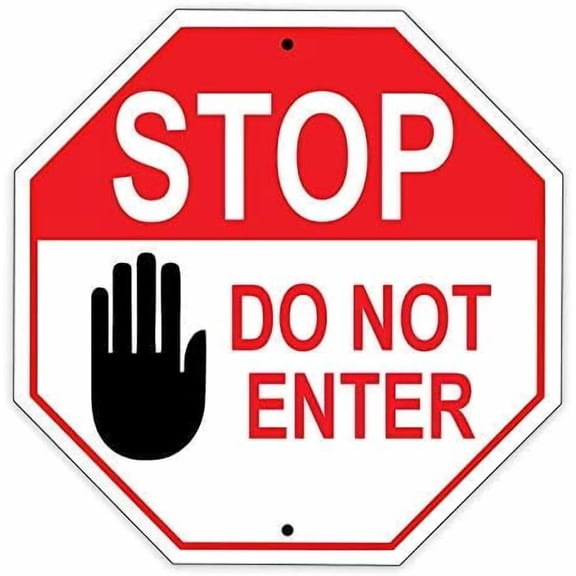 Wall Decor Stop Do Not Enter with Graphic Traffic Street Safety Restriction Alert Attention Caution Warning Notice Metal Sign 12"x12" Sign Plate