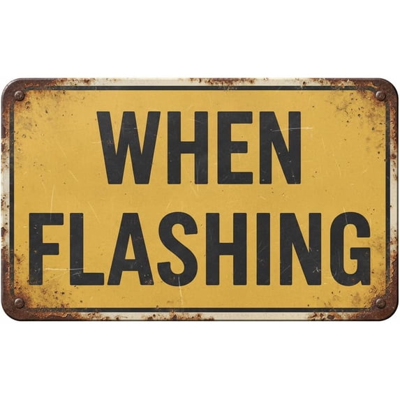 Wall Decor W16-13p When Flashing - Warning Traffic Sign Metal Sign 8 ...
