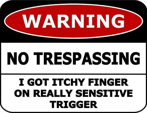 Wall Decor Warning No Trespassing I Got Itchy Finger on Really ...