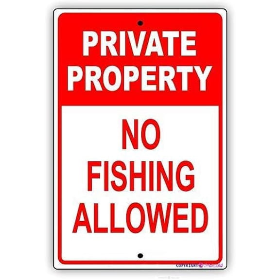 Wall Decor Warning Private Property No Fishing Allowed Sign Road Business Sign 12x8 Inches Metal Tin Signs Plates Printed