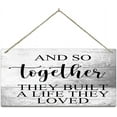 Wall Decor Wood Sign And So Together They Built A Life They Loved Wood