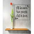 thumbnail image 1 of Wall Design Pieces All Because Two People Fell In Love Image Quote Bathroom 20 X20" -, 1 of 1