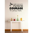 thumbnail image 1 of Wall Design Pieces All Our Dreams Can Come True If We Have The Courage To Pursue Them Quote 12x30 Inches, 1 of 1
