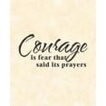 thumbnail image 1 of Wall Design Pieces Courage Is Fear That Said Its Prayers Murl Image, 1 of 1