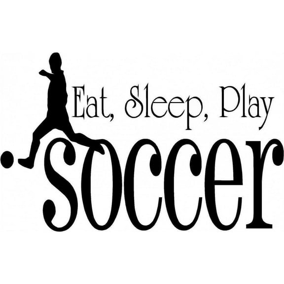 Wall Design Pieces Eat, Sleep, Play Soccer Sports Game Kids Boy Girl Quote 17x17"