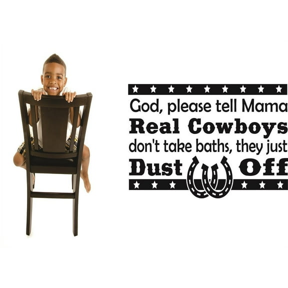 Wall Design Pieces God Please Tell Mama Real Cowboys Dont Take Baths They Just Dust Off Western Horseshoe Baby Newborn Nursery 20x30"