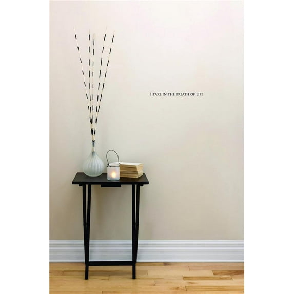 Wall Design Pieces I Take In The Breath Of Life Inspirational Life Quote Self Esteem 10 X 40"