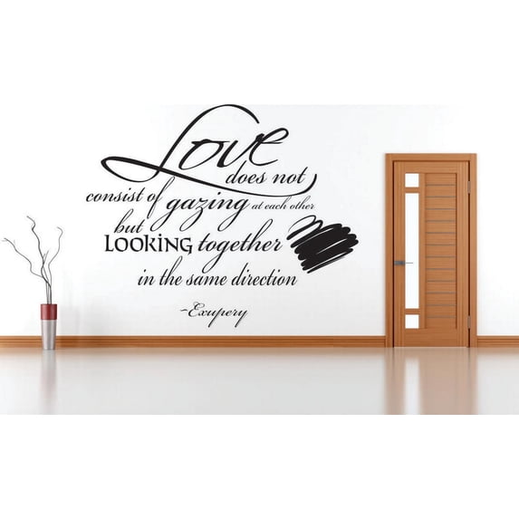 Wall Design Pieces Love Does Not Consist Of Gazing At Each Other But Looking Together In The Same Direction Exupery Quote 16x24"