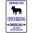 thumbnail image 1 of Wall Design Pieces Parking For French Bulldog -Parking Signs 9 X18", 1 of 1