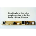 thumbnail image 1 of Reading is to the mind what exercise is to the body. - Richard Steele Famous Inspirational Life Quote Vinyl Wall Decal 10x30 Inches, 1 of 1