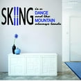 thumbnail image 1 of Wall Design Pieces Skiing Is A Dance & The Mountain Always Leads Quote Snow Winter Season 12x24, 1 of 1