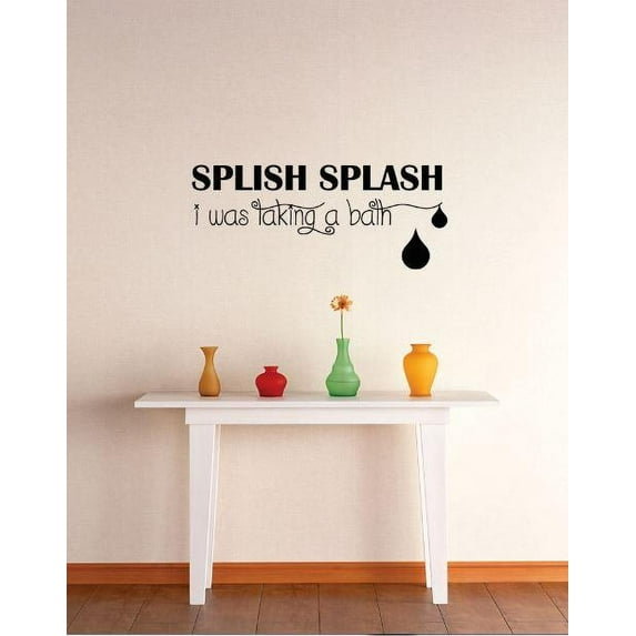 Wall Design Pieces Splish Splash I Was Taking A Bath Bathroom Image Quote Bathroom 16 X40" -