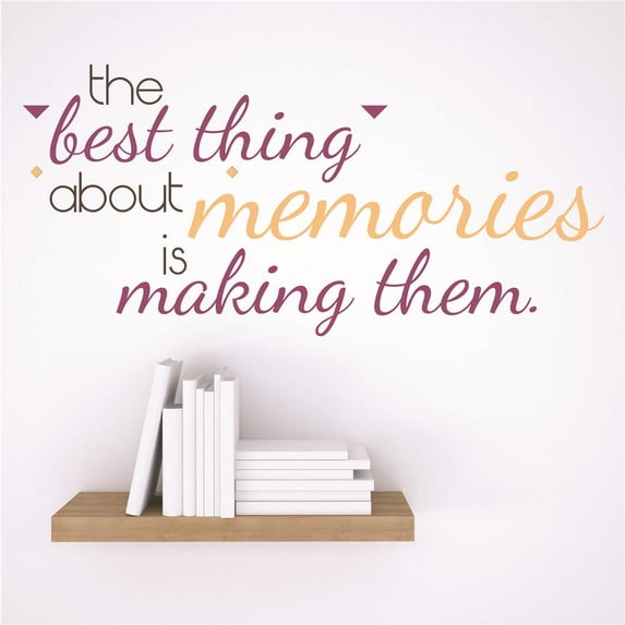 Wall Design Pieces The Best Thing About Memories Is Making Them. Quote 10x10"