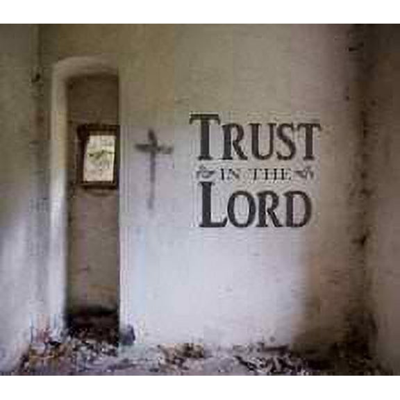 Wall Design Pieces Trust In The Lord Quote Quotes Religious Lord Jesus Christ Religion Believe Wall decals Size 20x20 inch