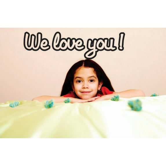 Wall Design Pieces We Love You ! Quote 16x24"